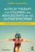 AutPlay Therapy for Children and Adolescents on the Autism Spectrum