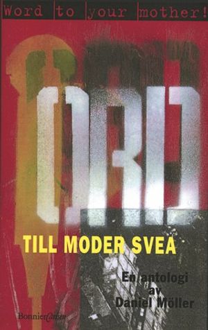 Ord till moder Svea - en antologi