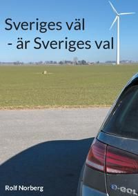Sveriges väl - är Sveriges val | 1:a upplagan