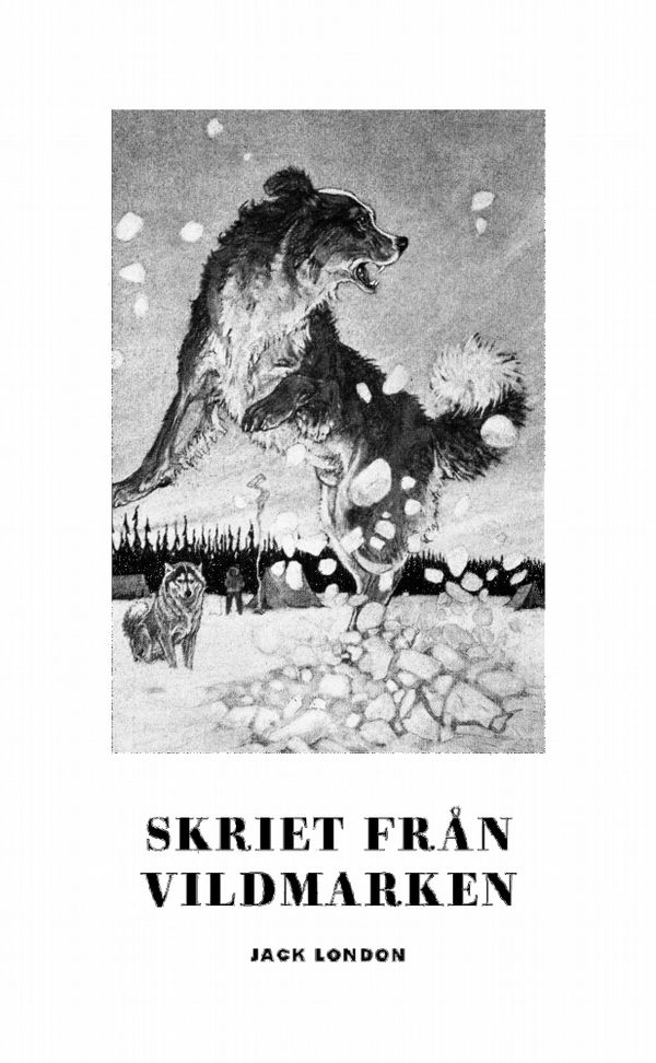 Skriet från vildmarken | 1:a upplagan