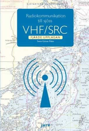 Radiokommunikation till sjöss - VHF/SRC | 4:e upplagan