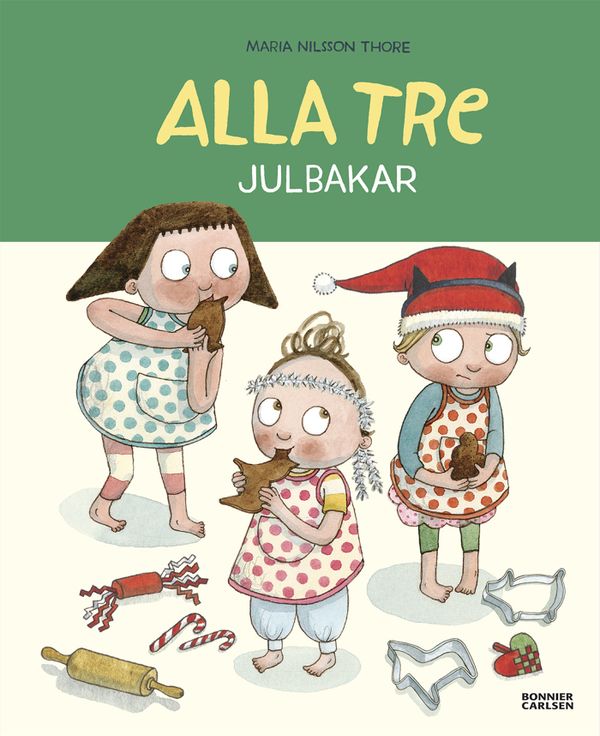 Alla tre julbakar | 0:e upplagan