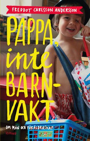 Pappa, inte barnvakt | 1:a upplagan