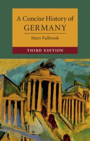 A Concise History of Germany | 3:e upplagan