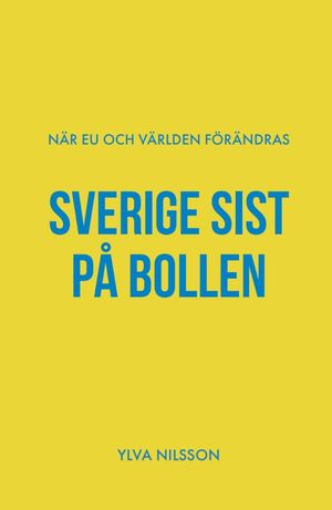 Sverige sist på bollen