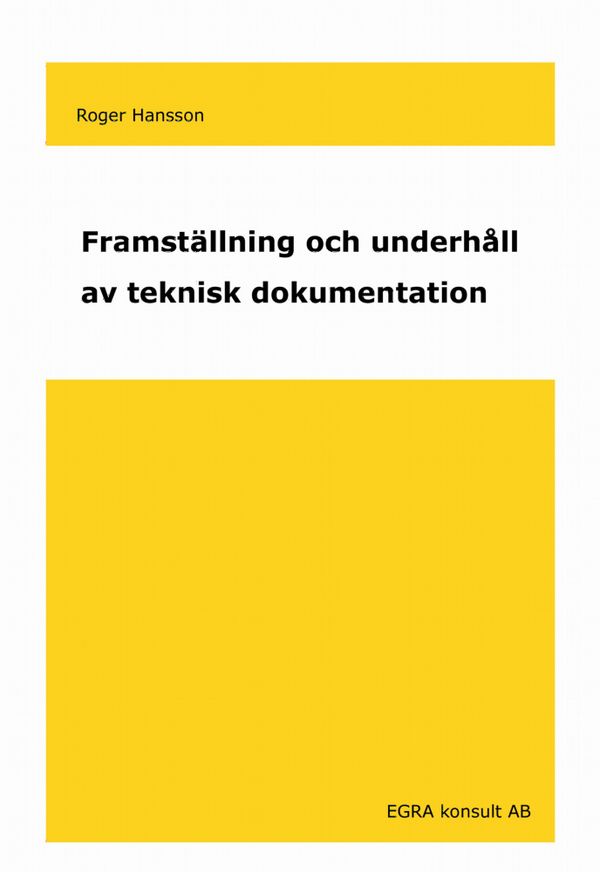 Framställning och underhåll av teknisk dokumentation | 0:e upplagan