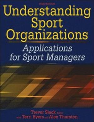 Understanding Sport Organizations | 3:e upplagan