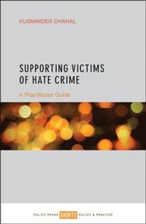 Supporting Victims of Hate Crime: A Practitioner Guide