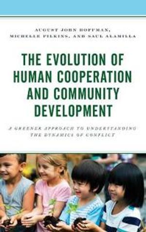 The Evolution of Human Cooperation and Community Development