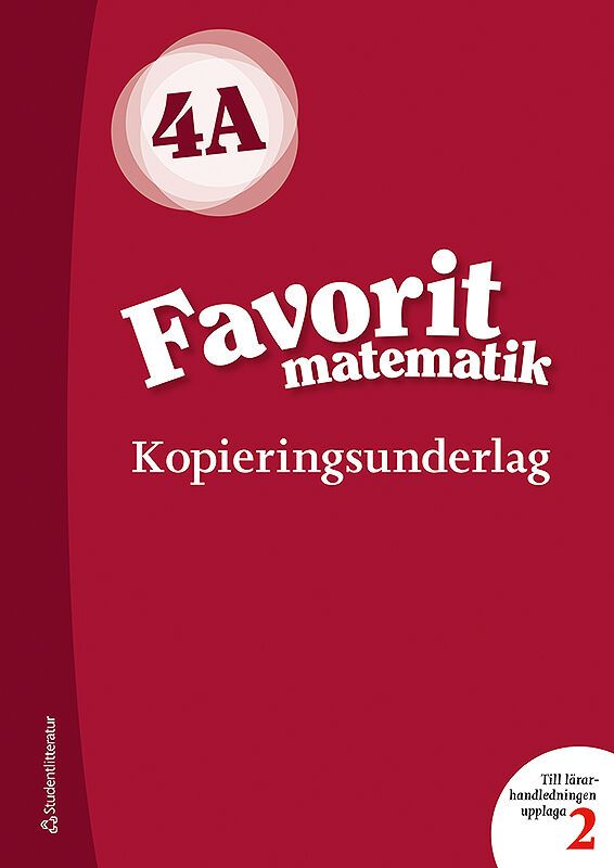 Favorit matematik 4A Kopieringsunderlag | 2:a upplagan