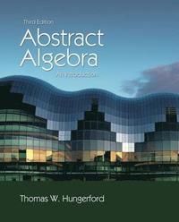 Abstract Algebra: An Introduction