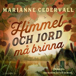 Himmel och jord må brinna