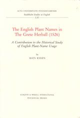The English Plant Names in The Grete Herball (1526) A Contributionb to the Historical Study of English Plant-Name Usage