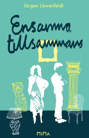 Ensamma tillsammans