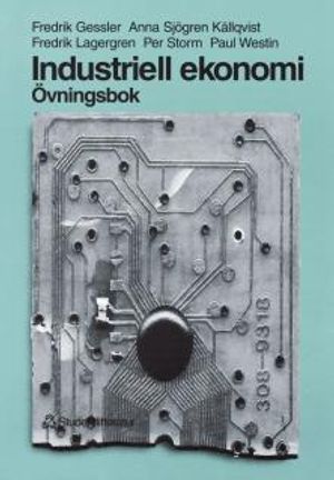 Industriell ekonomi - Övningsbok | 1:a upplagan