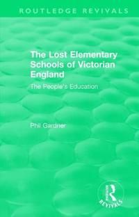 The Lost Elementary Schools of Victorian England