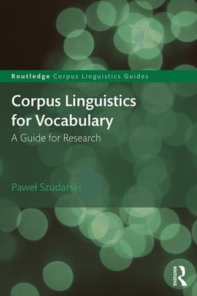 Corpus linguistics for vocabulary - a guide for research | 1:a upplagan