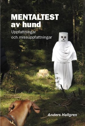 Mentaltest av hund - Uppfattningar och missuppfattningar