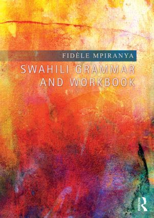 Swahili Grammar and Workbook | 0:e upplagan