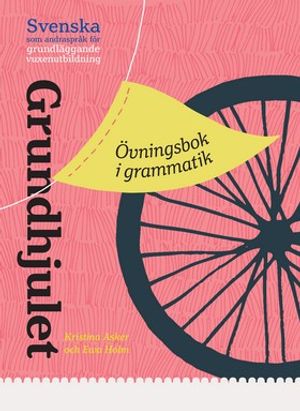 Grundhjulet - övningsbok i grammatik | 1:a upplagan