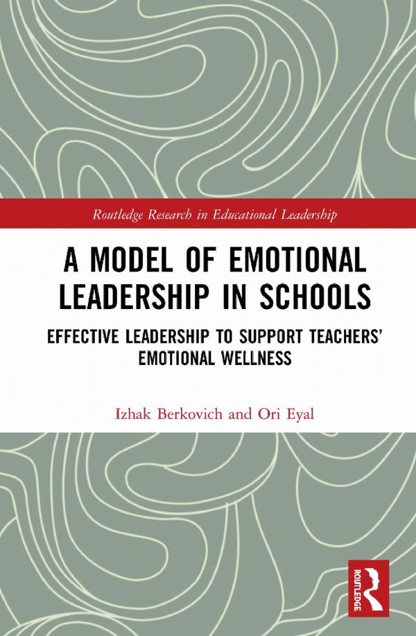 A Model of Emotional Leadership in Schools | 1:a upplagan