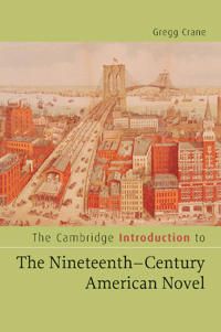 The Cambridge Introduction to The Nineteenth-Century American Novel | 0:e upplagan