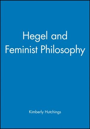 Hegel and feminist philosophy