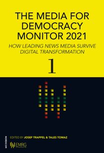 The Media for Democracy Monitor 2021: How Leading News Media Survive Digital Transformation