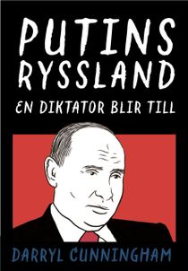 Putins Ryssland: En diktator blir till