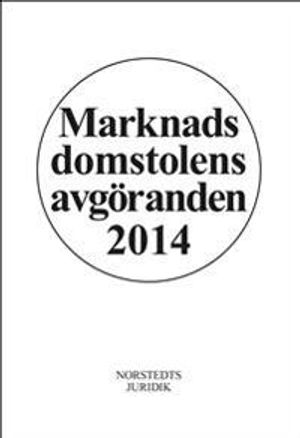 Marknadsdomstolens avgöranden 2014 | 36:e upplagan