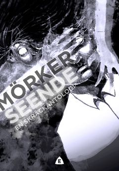 Mörkerseende : en skräckantologi | 0:e upplagan