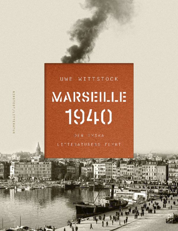 Marseille 1940: den tyska litteraturens flykt | 0:e upplagan