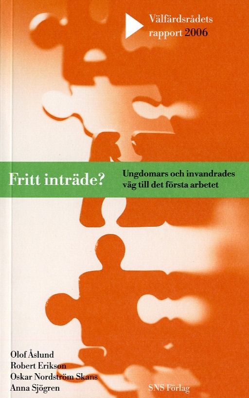 Fritt inträde? : Ungdomars och invandrades väg till det första arbetet | 1:a upplagan