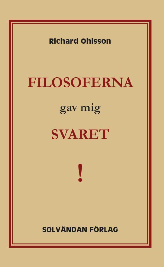 Filosoferna gav mig svaret | 0:e upplagan