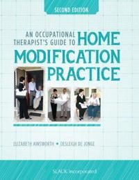 An Occupational Therapists Guide to Home Modification Practice