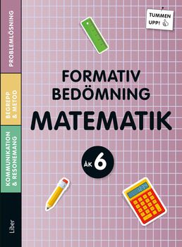 Tummen upp! Matematik Formativ bedömning åk 6 | 1:a upplagan