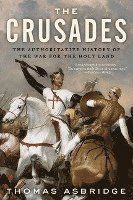 The Crusades: The Authoritative History of the War for the Holy Land | 0:e upplagan