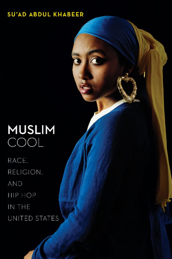 Muslim cool - race, religion, and hip hop in the united states | 0:e upplagan