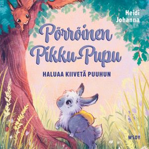 Pörröinen Pikku-Pupu haluaa kiivetä puuhun | 1:a upplagan