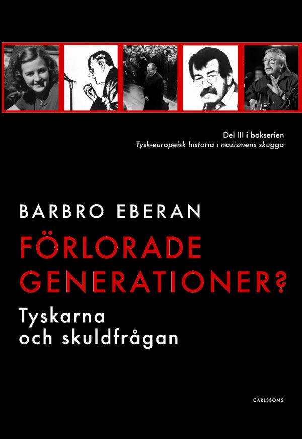 Förlorade generationer? : tyskarna och skuldfrågan | 1:a upplagan