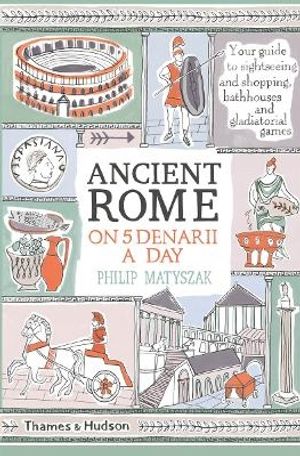 Ancient Rome on Five Denarii a Day