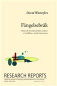 Fängelsebråk : utkast till interaktionistiska analyser av konflikter i totala institutioner | 0:e upplagan