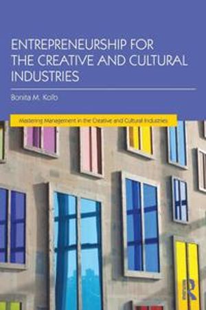 Entrepreneurship for the Creative and Cultural Industries | 1:a upplagan