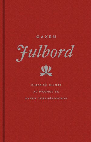 Oaxen julbord : klassisk julmat | 1:a upplagan