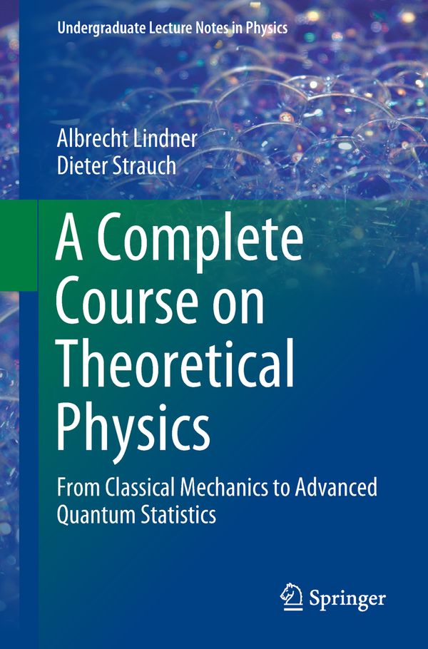 A Complete Course on Theoretical Physics | 1:a upplagan