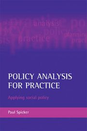 Policy analysis for practice : applying social policy