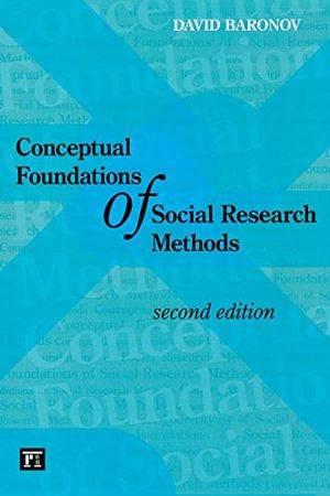 Conceptual Foundations of Social Research Methods