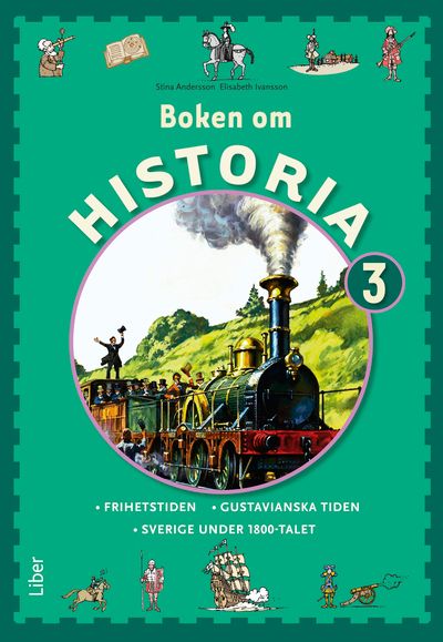 Boken om Historia 3 Grundbok - Frihetstiden och Gustavianska tiden | 1:a upplagan