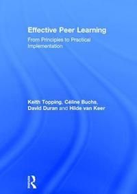 Effective Peer Learning - Topping Keith - Duran David - van Keer