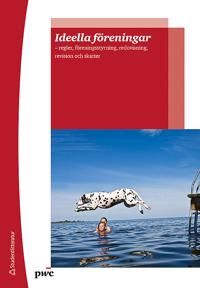 Ideella föreningar : regler, redovisning och skatter | 4:e upplagan